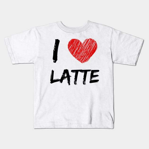 I Love Latte Kids T-Shirt by Eat Sleep Repeat